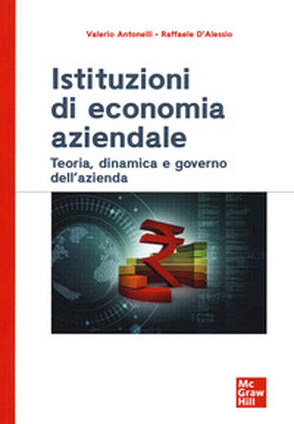 Istituzioni di economia aziendale. Teoria, dinamica e governo dell'azienda - Librerie.coop Istituzioni di economia aziendale. Teoria, dinamica e governo dell'azienda - Librerie.coop