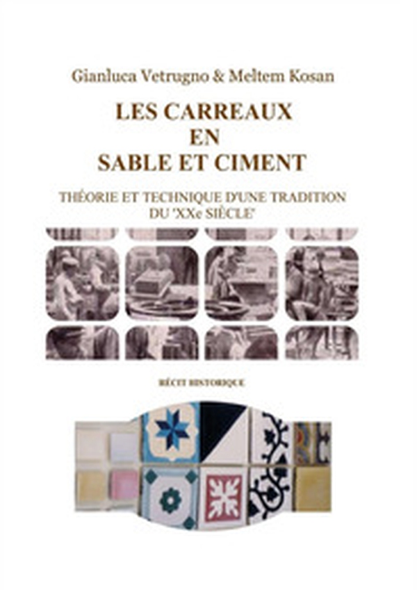 Les carreaux en sable et ciment - Librerie.coop Les carreaux en sable et ciment - Librerie.coop