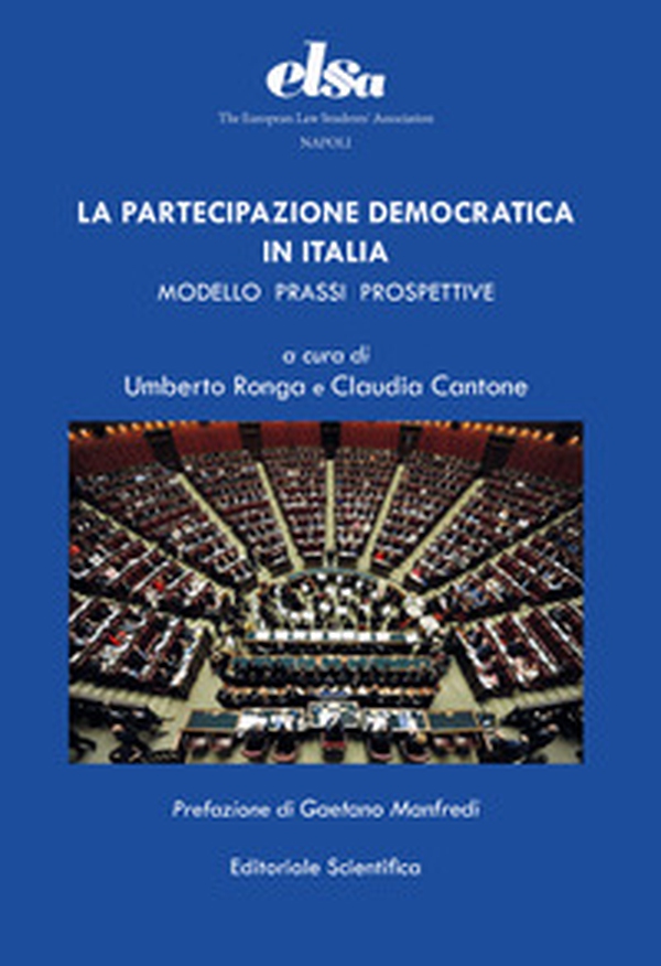La partecipazione democratica in Italia. Modello prassi prospettive - Librerie.coop La partecipazione democratica in Italia. Modello prassi prospettive - Librerie.coop