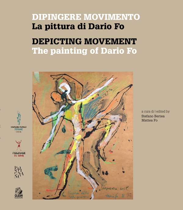 DIPINGERE MOVIMENTO. LA PITTURA DI DARIO FO - Librerie.coop DIPINGERE MOVIMENTO. LA PITTURA DI DARIO FO - Librerie.coop