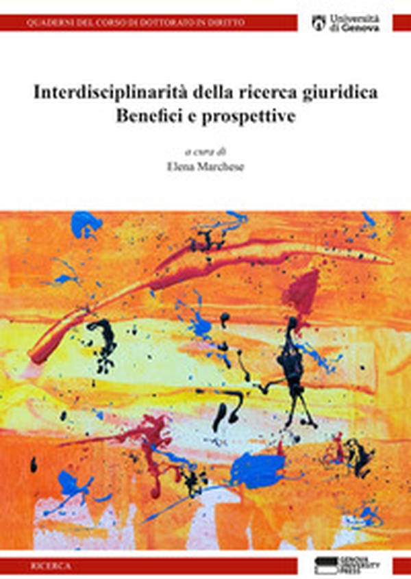 Interdisciplinarità della ricerca giuridica. Benefici e prospettive - Librerie.coop Interdisciplinarità della ricerca giuridica. Benefici e prospettive - Librerie.coop
