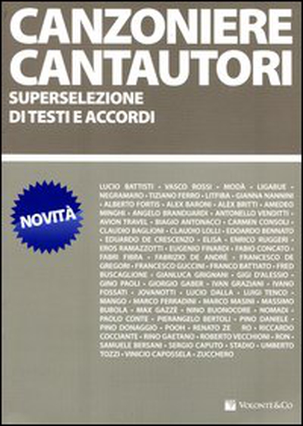 Canzoniere cantautori. Superselezione di testi e accordi - Librerie.coop Canzoniere cantautori. Superselezione di testi e accordi - Librerie.coop