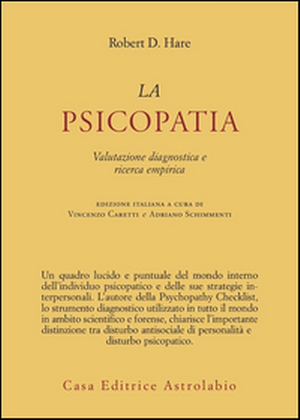 La psicopatia. Valutazione diagnostica e ricerca empirica - Librerie.coop La psicopatia. Valutazione diagnostica e ricerca empirica - Librerie.coop
