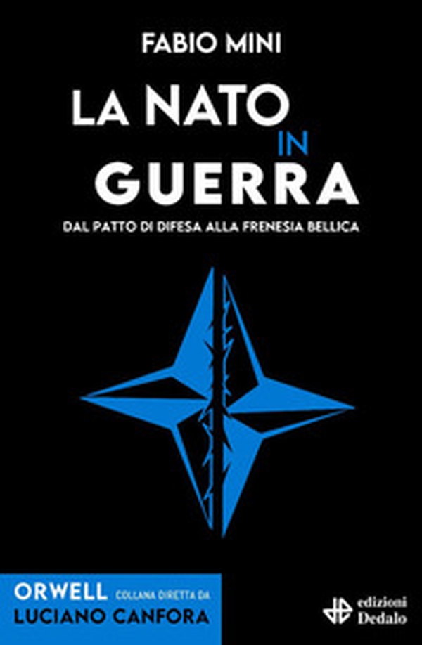 La NATO in guerra. Dal patto di difesa alla frenesia bellica - Librerie.coop La NATO in guerra. Dal patto di difesa alla frenesia bellica - Librerie.coop