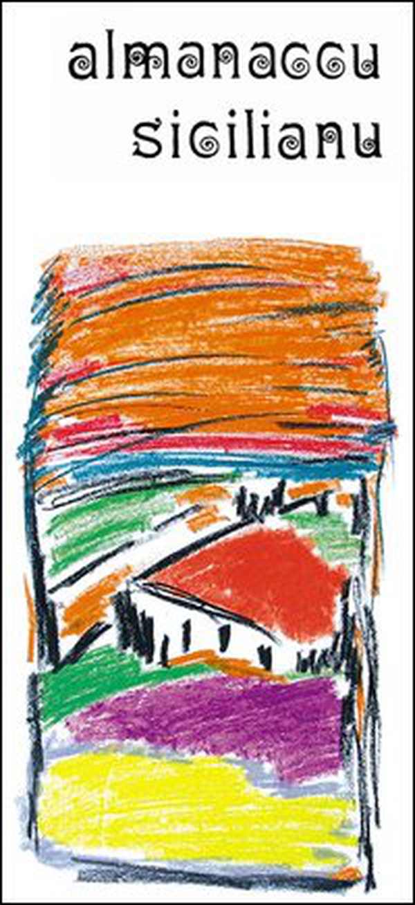 Almanaccu sicilianu 2014 - Librerie.coop Almanaccu sicilianu 2014 - Librerie.coop