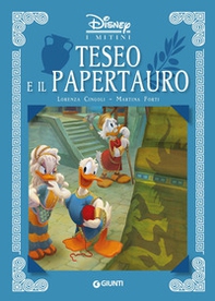 Teseo e il Papertauro. I mitini Disney - Librerie.coop