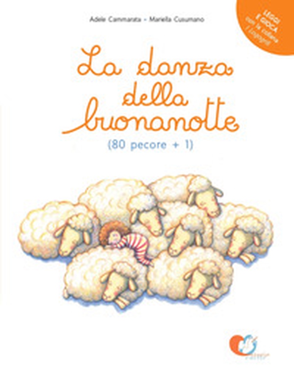 La danza della buonanotte (80 pecore+1) - Librerie.coop La danza della buonanotte (80 pecore+1) - Librerie.coop