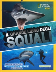 Il grande libro degli squali - Librerie.coop