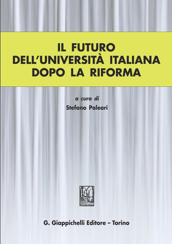 Il futuro dell'universita' italiana dopo la Riforma - Librerie.coop Il futuro dell'universita' italiana dopo la Riforma - Librerie.coop