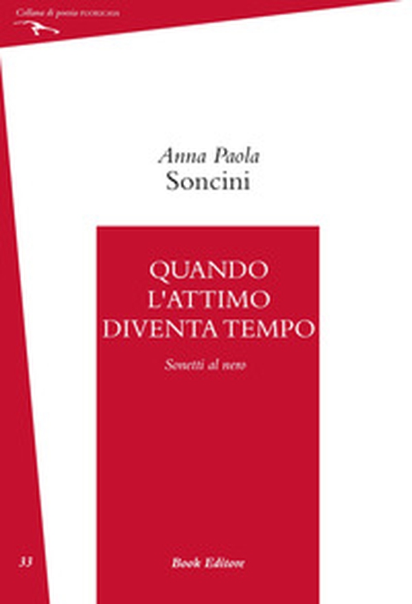 Quando l'attimo diventa tempo (Sonetti al nero) - Librerie.coop Quando l'attimo diventa tempo (Sonetti al nero) - Librerie.coop