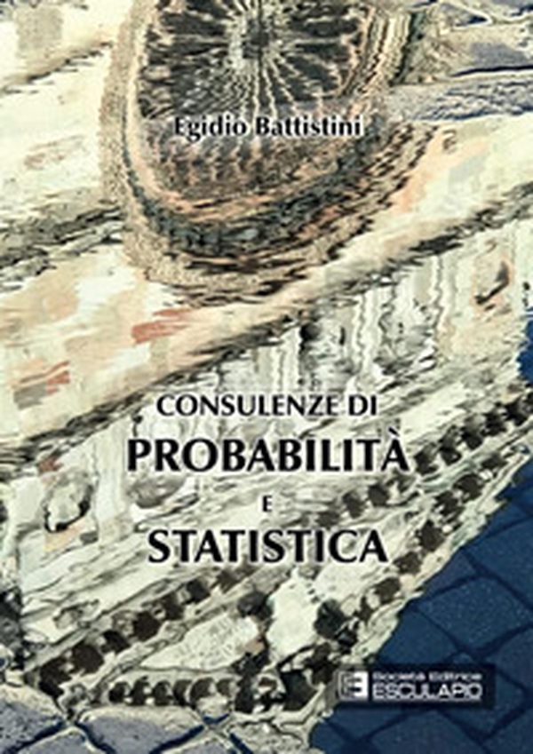 Consulenze di probabilità e statistica - Librerie.coop Consulenze di probabilità e statistica - Librerie.coop