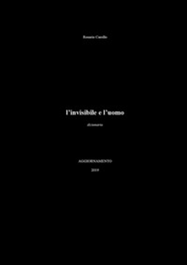 L'invisibile e l'uomo - Librerie.coop L'invisibile e l'uomo - Librerie.coop