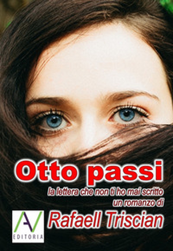 Otto passi. La lettera che non ti ho mai scritto - Librerie.coop Otto passi. La lettera che non ti ho mai scritto - Librerie.coop