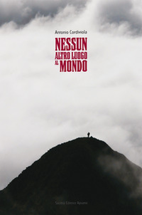 Nessun altro luogo al mondo - Librerie.coop Nessun altro luogo al mondo - Librerie.coop