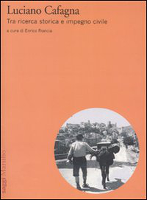 Luciano Cafagna. Tra ricerca storica e impegno civile - Librerie.coop Luciano Cafagna. Tra ricerca storica e impegno civile - Librerie.coop