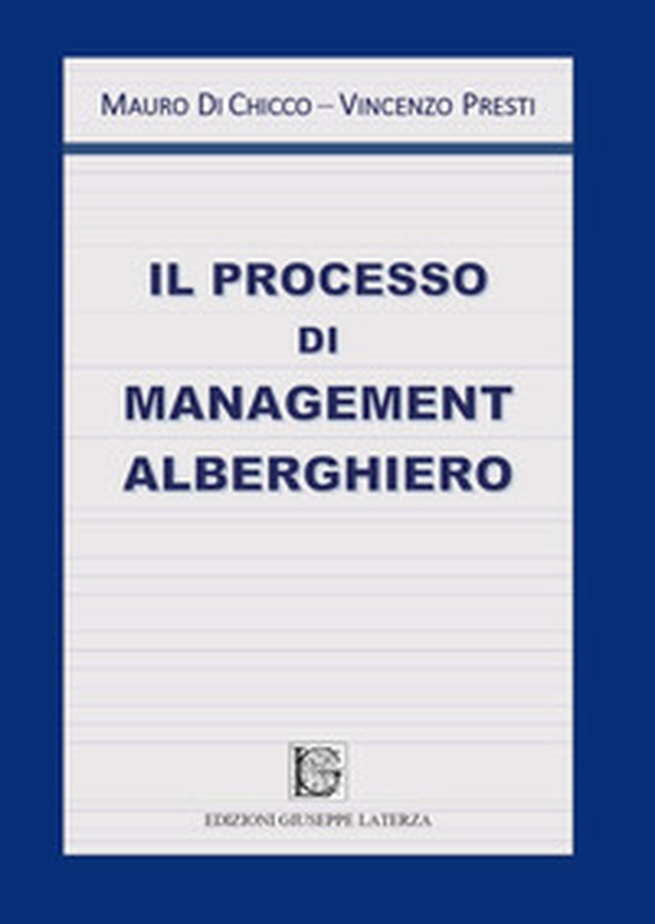 Il processo di management alberghiero - Librerie.coop Il processo di management alberghiero - Librerie.coop