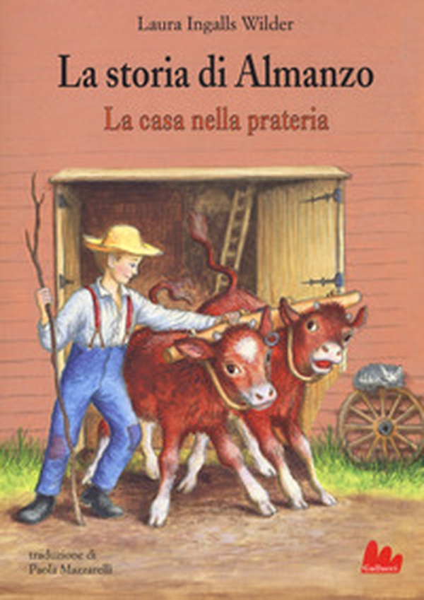 La storia di Almanzo. La casa nella prateria - Librerie.coop La storia di Almanzo. La casa nella prateria - Librerie.coop