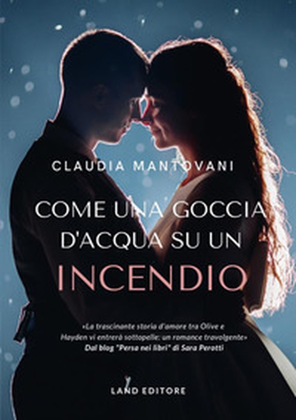 Come una goccia d'acqua su un incendio - Librerie.coop Come una goccia d'acqua su un incendio - Librerie.coop