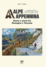 Alpe Appennina. Storia e storie fra Romagna e Toscana - Vol. 5 - Librerie.coop