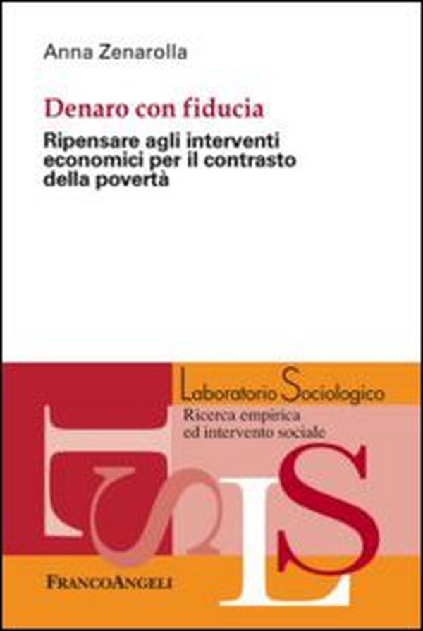 Dentro con fiducia. Ripensare agli interventi economici per il contrasto della povertà - Librerie.coop Dentro con fiducia. Ripensare agli interventi economici per il contrasto della povertà - Librerie.coop