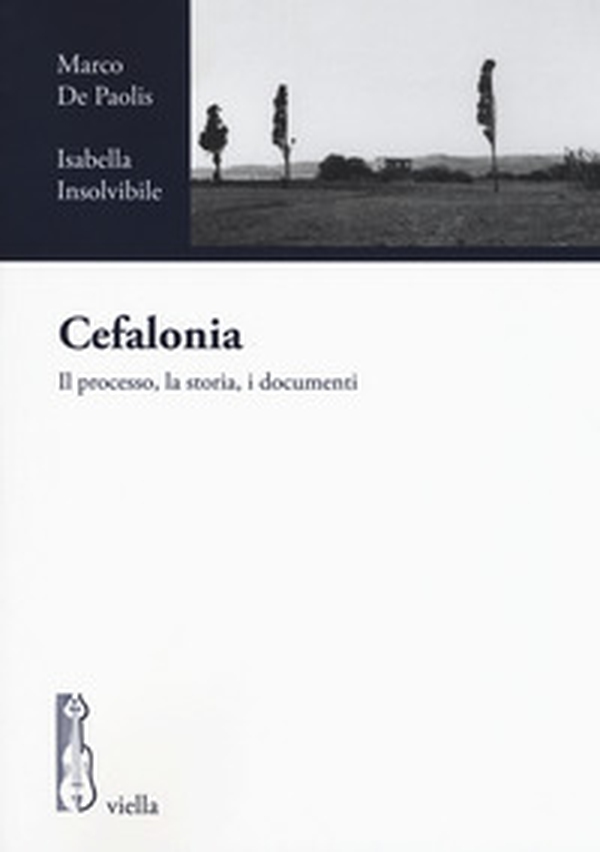 Cefalonia. Il processo, la storia, i documenti - Librerie.coop Cefalonia. Il processo, la storia, i documenti - Librerie.coop