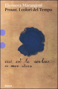 Proust. I colori del tempo - Librerie.coop