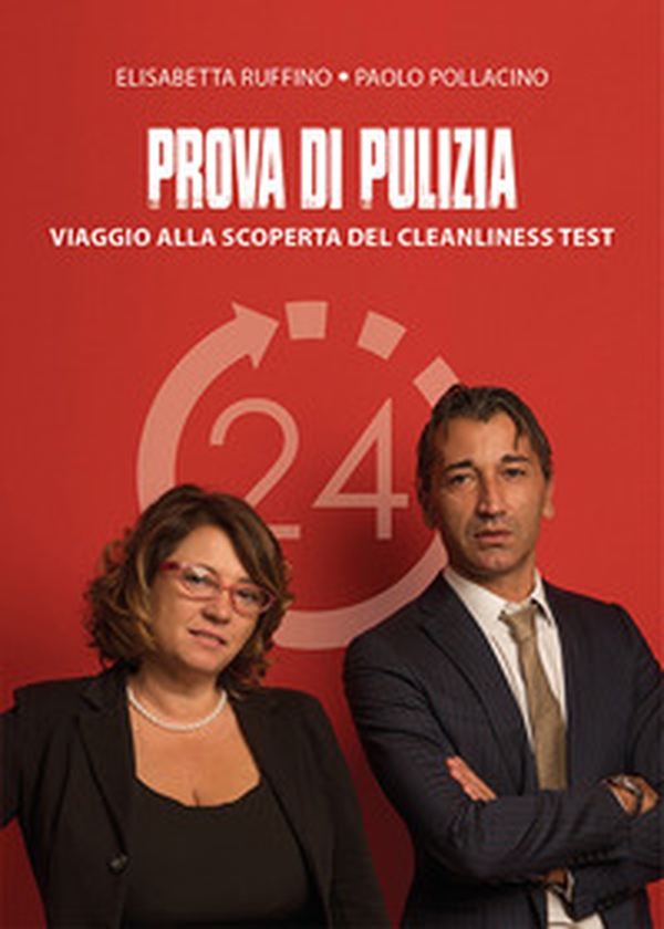 Prova di pulizia. Viaggio alla scoperta del cleanliness test - Librerie.coop Prova di pulizia. Viaggio alla scoperta del cleanliness test - Librerie.coop