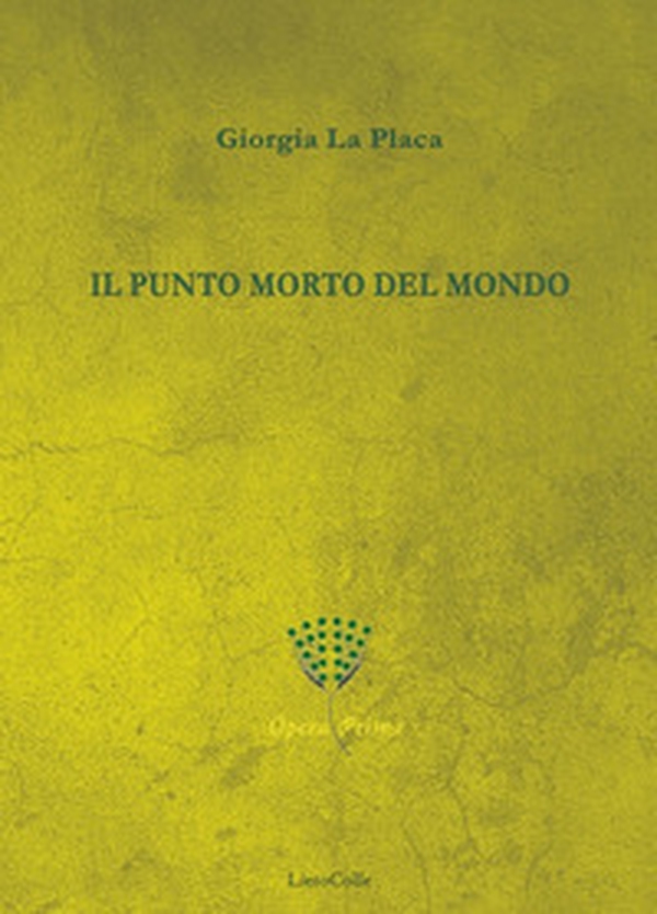 Il punto morto del mondo - Librerie.coop Il punto morto del mondo - Librerie.coop