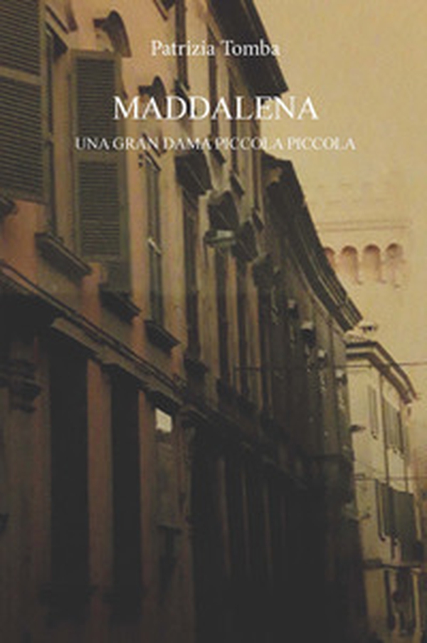 Maddalena. Una gran dama piccola piccola - Librerie.coop Maddalena. Una gran dama piccola piccola - Librerie.coop