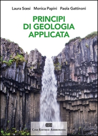 Principi di geologia applicata per ingegneria civile-ambientale e scienze della terra - Librerie.coop