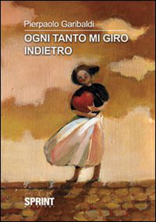Ogni tanto mi giro indietro - Librerie.coop Ogni tanto mi giro indietro - Librerie.coop