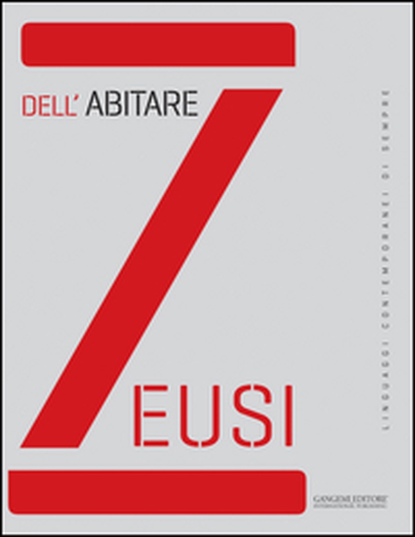 Zeusi. Linguaggi contemporanei di sempre - Vol. 2 - Librerie.coop Zeusi. Linguaggi contemporanei di sempre - Vol. 2 - Librerie.coop