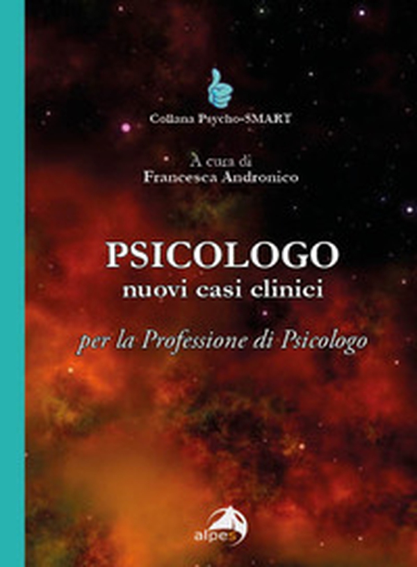 Psicologo. Nuovi casi clinici per la professione di psicologo - Librerie.coop Psicologo. Nuovi casi clinici per la professione di psicologo - Librerie.coop