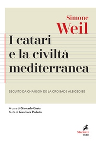 I Catari e la civiltà mediterranea - Seguito da Chanson de la croisade albigeoise - Librerie.coop