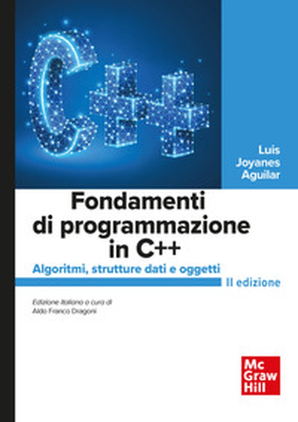 Fondamenti di programmazione in C++. Algoritmi, strutture dati e oggetti - Librerie.coop Fondamenti di programmazione in C++. Algoritmi, strutture dati e oggetti - Librerie.coop