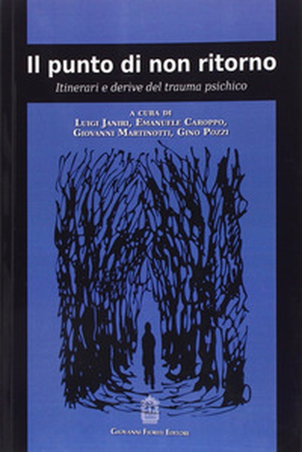 Il punto di non ritorno. Itinerari e derive del trauma psichico - Librerie.coop Il punto di non ritorno. Itinerari e derive del trauma psichico - Librerie.coop