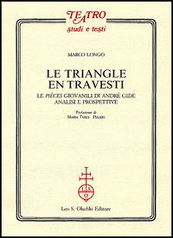 Le triangle en travesti. Le pièces giovanili di Andrè Gide - Librerie.coop Le triangle en travesti. Le pièces giovanili di Andrè Gide - Librerie.coop