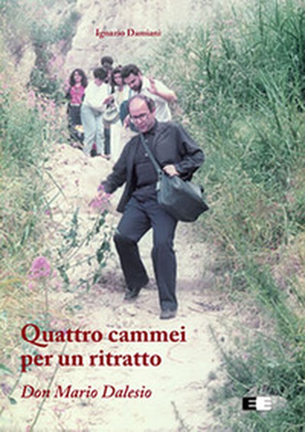 Quattro cammei per un ritratto. Don Mario Dalesio - Librerie.coop Quattro cammei per un ritratto. Don Mario Dalesio - Librerie.coop