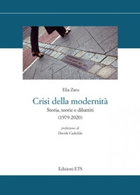 Crisi della modernità. Storia, teorie e dibattiti (1979-2020) - Librerie.coop