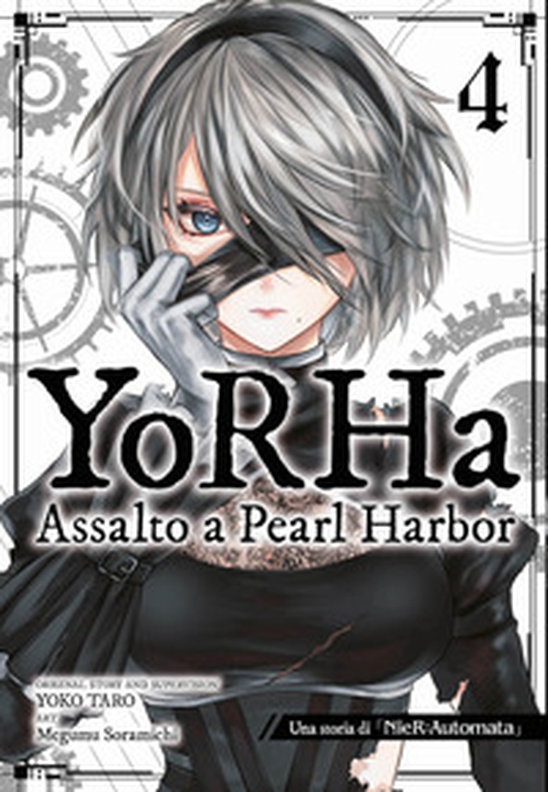 YoRHa: assalto a Pearl Harbor. Una storia di NieR:automata - Vol. 4 - Librerie.coop YoRHa: assalto a Pearl Harbor. Una storia di NieR:automata - Vol. 4 - Librerie.coop
