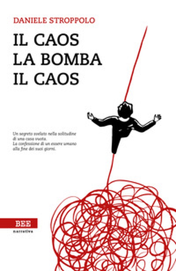 Il caos, la bomba, il caos - Librerie.coop Il caos, la bomba, il caos - Librerie.coop