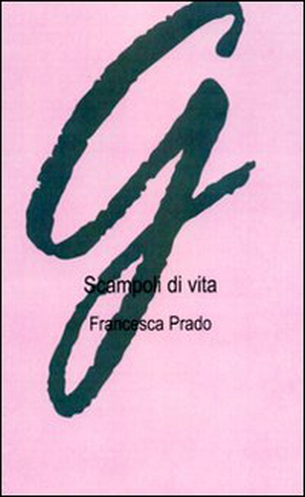 Scampoli di vita - Librerie.coop Scampoli di vita - Librerie.coop