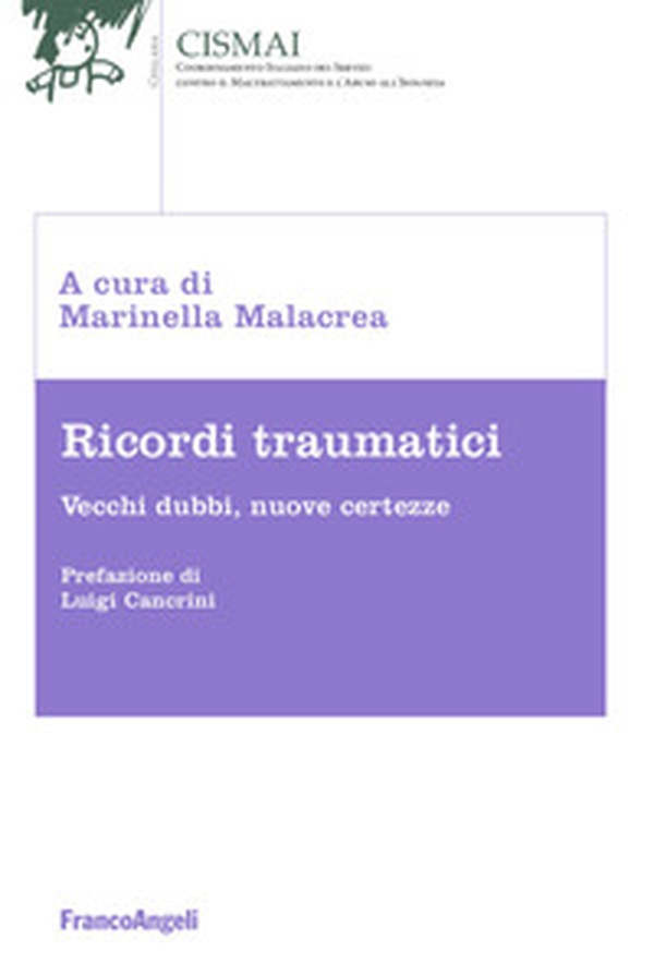 Ricordi traumatici. Vecchi dubbi, nuove certezze - Librerie.coop Ricordi traumatici. Vecchi dubbi, nuove certezze - Librerie.coop