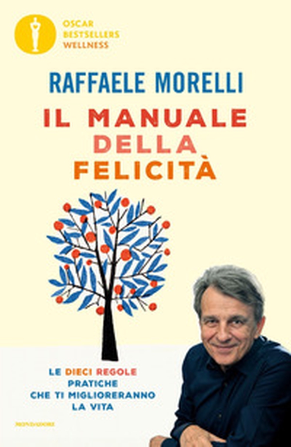 Il manuale della felicità. Le dieci regole pratiche che ti miglioreranno la vita - Librerie.coop Il manuale della felicità. Le dieci regole pratiche che ti miglioreranno la vita - Librerie.coop