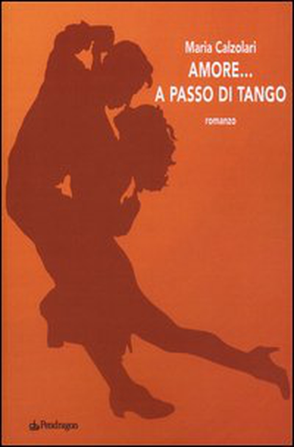 Amore... a passo di tango - Librerie.coop Amore... a passo di tango - Librerie.coop