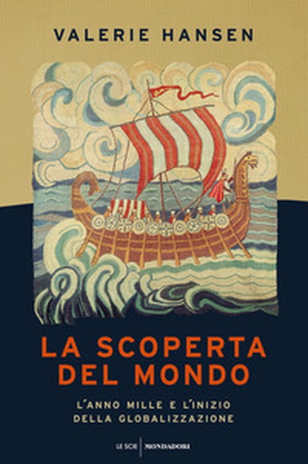 La scoperta del mondo. L'anno Mille e l'inizio della globalizzazione - Librerie.coop La scoperta del mondo. L'anno Mille e l'inizio della globalizzazione - Librerie.coop