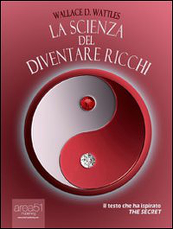 La scienza del diventare ricchi - Librerie.coop La scienza del diventare ricchi - Librerie.coop