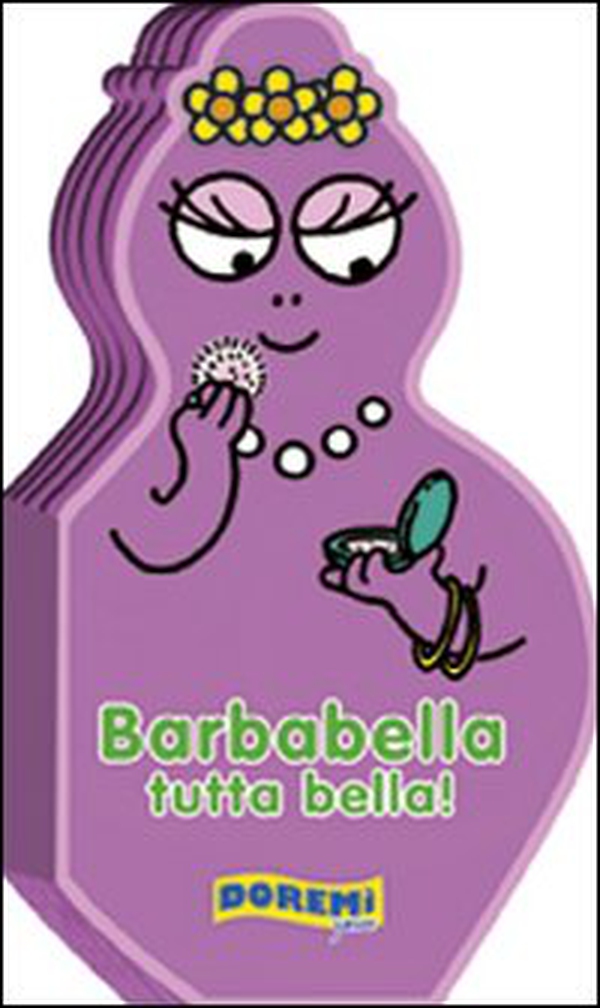 Barbabella tutta bella! - Librerie.coop Barbabella tutta bella! - Librerie.coop