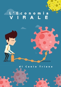 L'economia virale - Librerie.coop