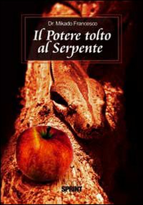 Il potere tolto al serpente - Librerie.coop Il potere tolto al serpente - Librerie.coop